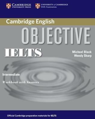 OBJECTIVE IELTS INTERMEDIATE - CAPEL ANNETTE, SHARP WENDY, BLACK MICHEAL - Libro | Libraccio.it