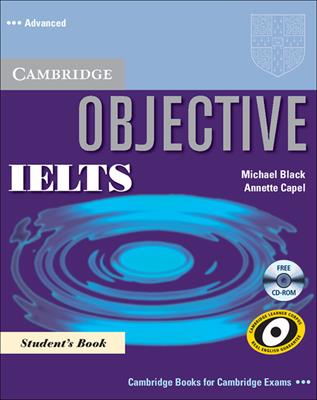 Objective IELTS. Advanced. Student's book. Con CD-ROM - Annette Capel, Wendy Sharp, Michael Black - Libro Cambridge 2006 | Libraccio.it