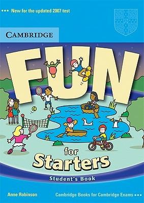 Fun for starters. Student's book. Per la scuola secondaria di primo grado - Anne Robinson - Libro Cambridge 2006 | Libraccio.it