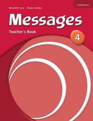 Messages. Level 4 Teacher's Book - Diana Goodey, Noel Goodey - Libro Cambridge 2007 | Libraccio.it