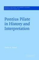 Pontius Pilate in History and Interpretation - Helen K. Bond - Libro Cambridge University Press, Society for New Testament Studies Monograph Series | Libraccio.it