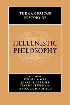The Cambridge History of Hellenistic Philosophy  - Libro Cambridge University Press | Libraccio.it
