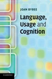 Language, Usage and Cognition