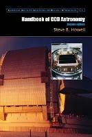 Handbook of CCD Astronomy - Steve B. Howell - Libro Cambridge University Press, Cambridge Observing Handbooks for Research Astronomers | Libraccio.it