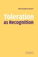 Toleration as Recognition - Anna Elisabetta Galeotti - Libro Cambridge University Press | Libraccio.it