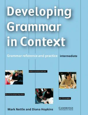 Developing grammar in context. Without answers. - Mark Nettle, Diana Hopkins - Libro Loescher 2003 | Libraccio.it