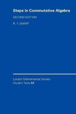Steps in Commutative Algebra - Rodney Y. Sharp - Libro Cambridge University Press, London Mathematical Society Student Texts | Libraccio.it