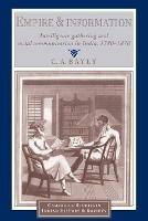 Empire and Information - C. A. Bayly - Libro Cambridge University Press, Cambridge Studies in Indian History and Society | Libraccio.it