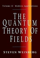 The Quantum Theory of Fields: Volume 2, Modern Applications