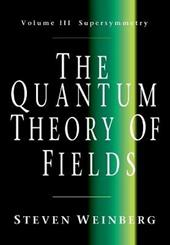 The Quantum Theory of Fields: Volume 3, Supersymmetry