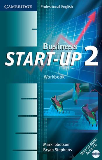 Business Start-up. Workbook. Level 2. Con CD-ROM - Ibbotson Mark, Stephens Bryan - Libro Cambridge 2006 | Libraccio.it