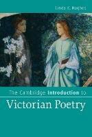 The Cambridge Introduction to Victorian Poetry - Linda K. Hughes - Libro Cambridge University Press, Cambridge Introductions to Literature | Libraccio.it