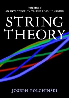 String Theory: Volume 1, An Introduction to the Bosonic String - Joseph Polchinski - Libro Cambridge University Press, Cambridge Monographs on Mathematical Physics | Libraccio.it