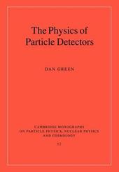 The Physics of Particle Detectors