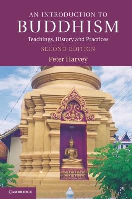 An Introduction to Buddhism - Peter Harvey - Libro Cambridge University Press, Introduction to Religion | Libraccio.it