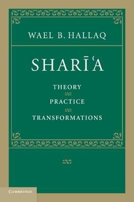 Shari'a - Wael B. Hallaq - Libro Cambridge University Press | Libraccio.it