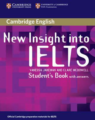 New insight IELTS. Student's book. With answers. - Vanessa Jakeman, Clare McDowell - Libro Cambridge 2008 | Libraccio.it