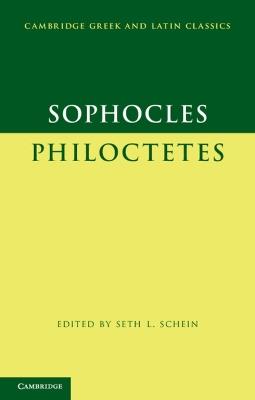 Sophocles: Philoctetes - Sophocles - Libro Cambridge University Press, Cambridge Greek and Latin Classics | Libraccio.it
