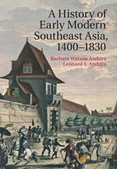 A History of Early Modern Southeast Asia, 1400–1830