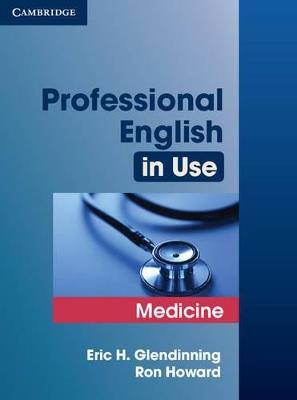Professional English in Use Medicine. Professional English in Use Medicine with answers - Howard Ron, Eric Glendinning - Libro Cambridge 2007, Professional English in Use | Libraccio.it