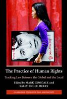 The Practice of Human Rights  - Libro Cambridge University Press, Cambridge Studies in Law and Society | Libraccio.it