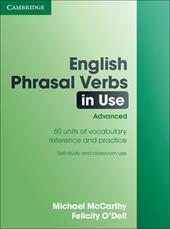 English Phrasal Verbs in Use. Edition with answers Advanced