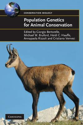 Population Genetics for Animal Conservation - Giorgio Bertorelle, Michael W. Bruford, Heidi C. Hauffe - Libro Cambridge University Press, Conservation Biology | Libraccio.it