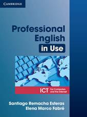Professional english in use ICT. Per le Scuole superiori. Con espansione online