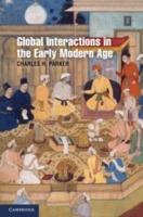 Global Interactions in the Early Modern Age, 1400–1800 - Charles H. Parker - Libro Cambridge University Press, Cambridge Essential Histories | Libraccio.it