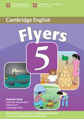 Cambridge young learners English tests. Flyers. Student's book. Vol. 5