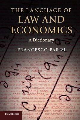 The Language of Law and Economics - Francesco Parisi - Libro Cambridge University Press | Libraccio.it