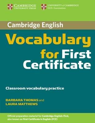 Cambridge vocabulary for first certificate. Without answers. - Barbara Thomas, Laura Matthews - Libro Cambridge 2008 | Libraccio.it