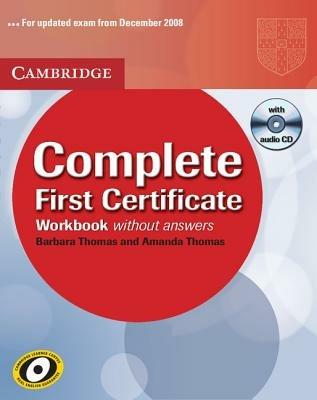 Complete first certificate. Workbook. Con CD Audio - Barbara Thomas, Amanda Thomas - Libro Cambridge 2008 | Libraccio.it