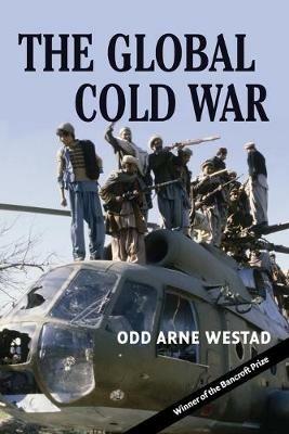 The Global Cold War - Odd Arne Westad - Libro Cambridge University Press | Libraccio.it