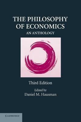 The Philosophy of Economics - Daniel M. Hausman - Libro Cambridge University Press | Libraccio.it