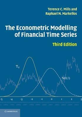 The Econometric Modelling of Financial Time Series - Terence C. Mills, Raphael N. Markellos - Libro Cambridge University Press | Libraccio.it