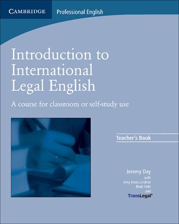 Introduction to International Legal English. Teacher's Book  - Libro Cambridge 2008 | Libraccio.it
