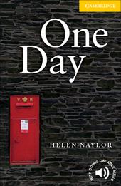 Cambridge English Readers . One Day. One Day: Book Level 2