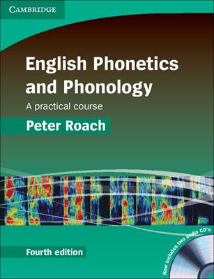 English phonetics and phonology. Per le Scuole superiori. Con 2 CD Audio - Peter Roach - Libro Cambridge 2009, English Phonetics and Phonology | Libraccio.it