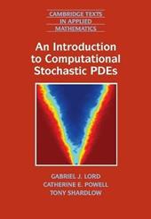 An Introduction to Computational Stochastic PDEs