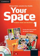 Your space. Per la Scuola media. Con CD Audio. Con CD-ROM. Con espansione online. Vol. 1