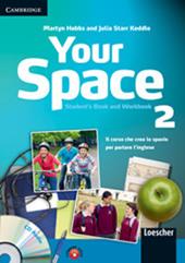 Your space. Student's book-Workbook. Per la Scuola media. Con CD Audio. Con espansione online. Vol. 2