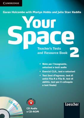 Your Space. Level 2. Teacher's Test and Resource Book. Con CD-ROM - Martyn Hobbs, Julia Starr Keddle - Libro Cambridge 2011 | Libraccio.it