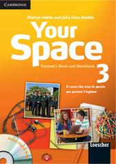 Your space. Student's book-Workbook. Con CD Audio. Con CD-ROM. Con espansione online. Vol. 3