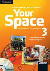 Your space. Student's book-Workbook. Per la Scuola media. Con CD Audio. Con CD-ROM. Con espansione online. Vol. 3