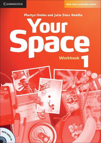 Your Space ed. int. Level 1. Workbook. Con CD-Audio - Martyn Hobbs, Julia Starr Keddle - Libro Cambridge 2012 | Libraccio.it