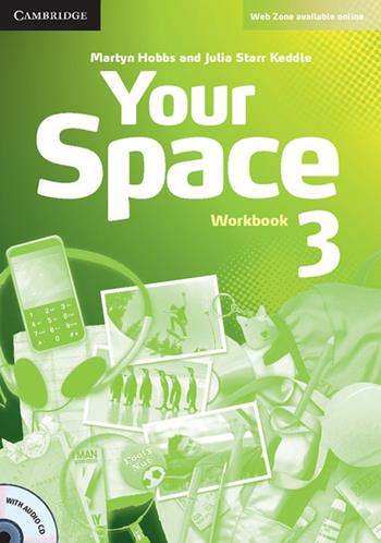 Your Space ed. int. Level 3. Workbook. Con CD-Audio - Martyn Hobbs, Julia Starr Keddle - Libro Cambridge 2012 | Libraccio.it