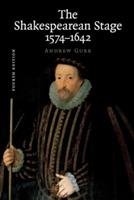 The Shakespearean Stage 1574–1642 - Andrew Gurr - Libro Cambridge University Press | Libraccio.it