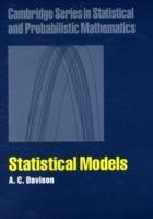 Statistical Models - A. C. Davison - Libro Cambridge University Press, Cambridge Series in Statistical and Probabilistic Mathematics | Libraccio.it