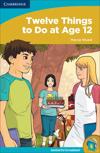 Twelve things to do at age 12. Book  - Libro Cambridge 2015 | Libraccio.it